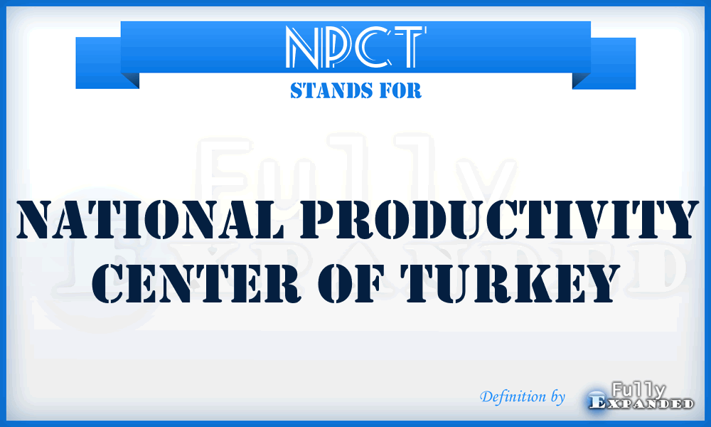 NPCT - National Productivity Center of Turkey