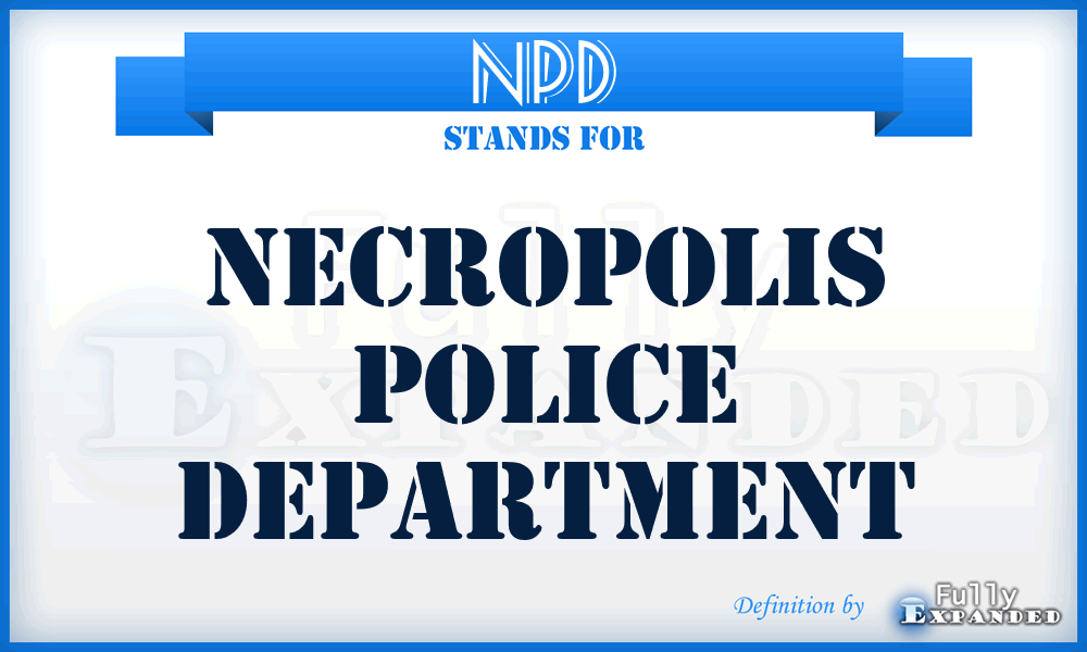NPD - Necropolis Police Department