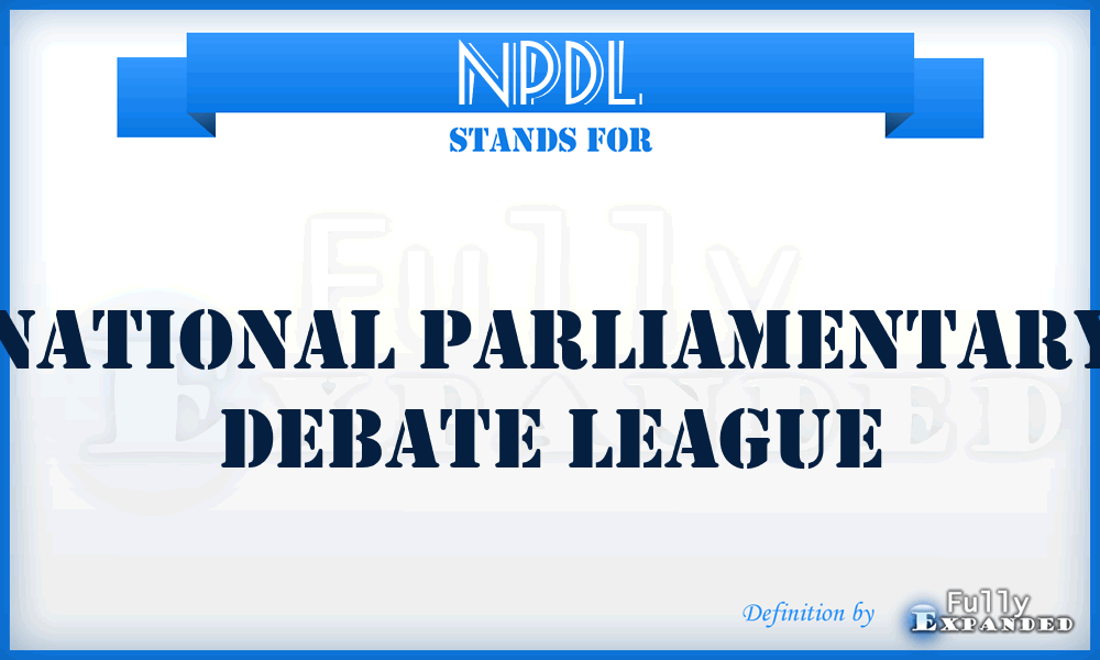 NPDL - National Parliamentary Debate League