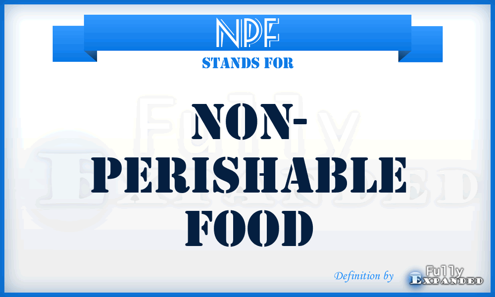 NPF - Non- Perishable Food