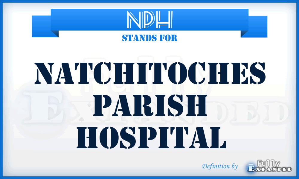 NPH - Natchitoches Parish Hospital