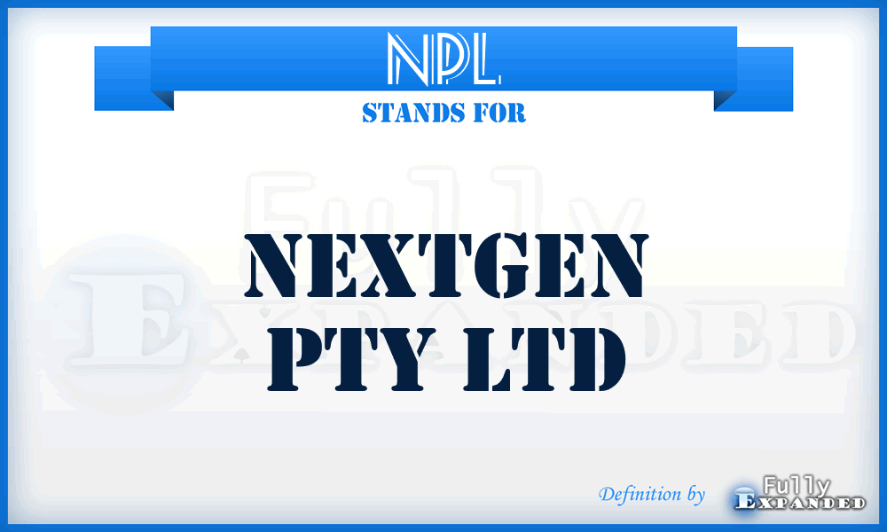 NPL - Nextgen Pty Ltd