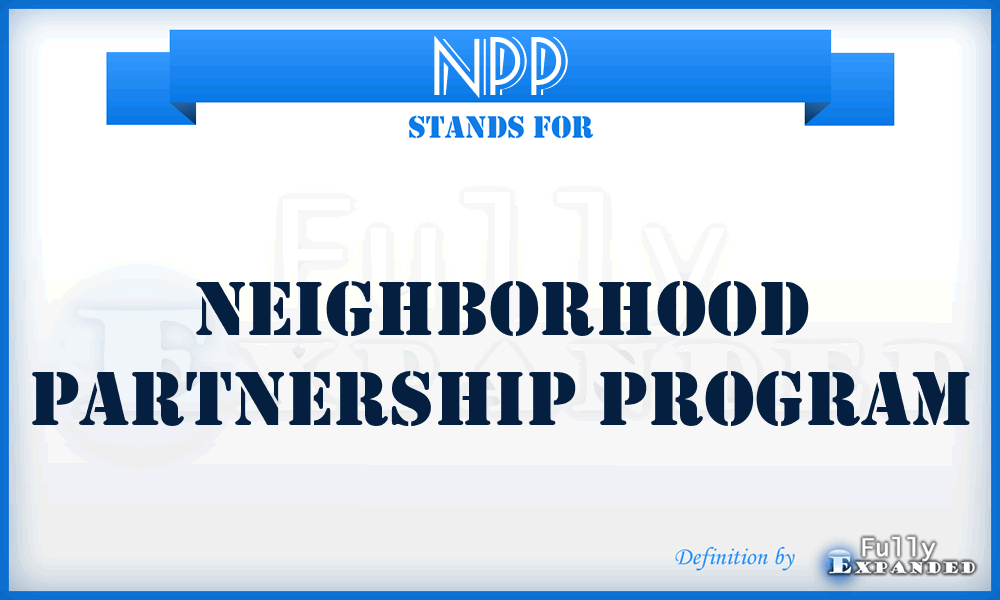 NPP - Neighborhood Partnership Program