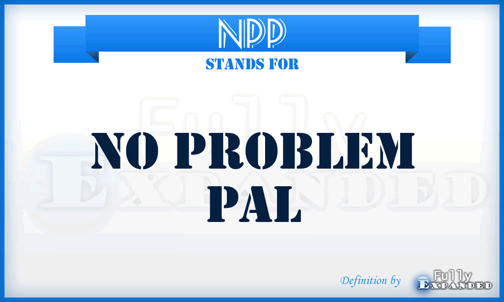 NPP - No Problem Pal