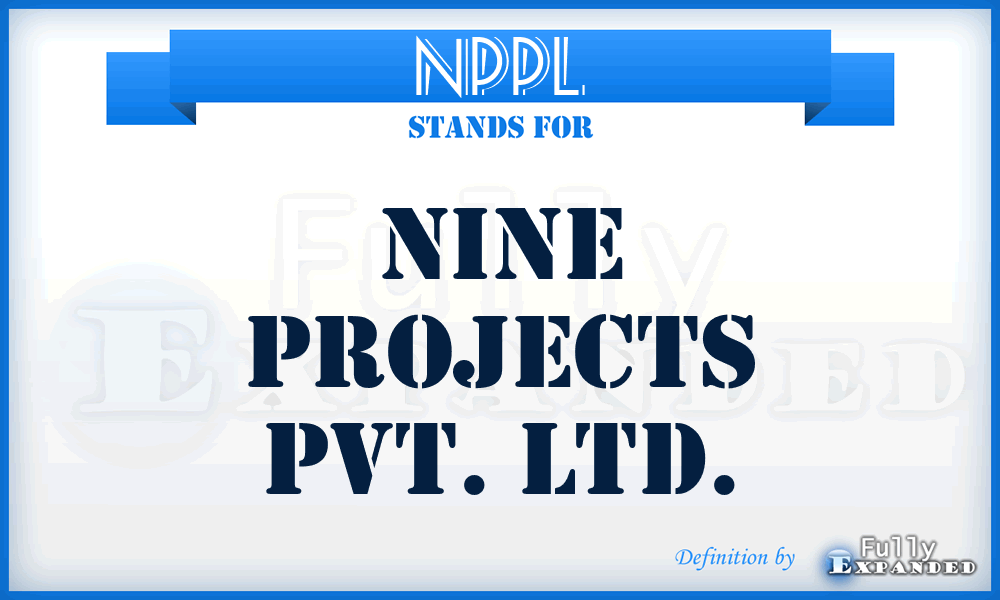 NPPL - Nine Projects Pvt. Ltd.