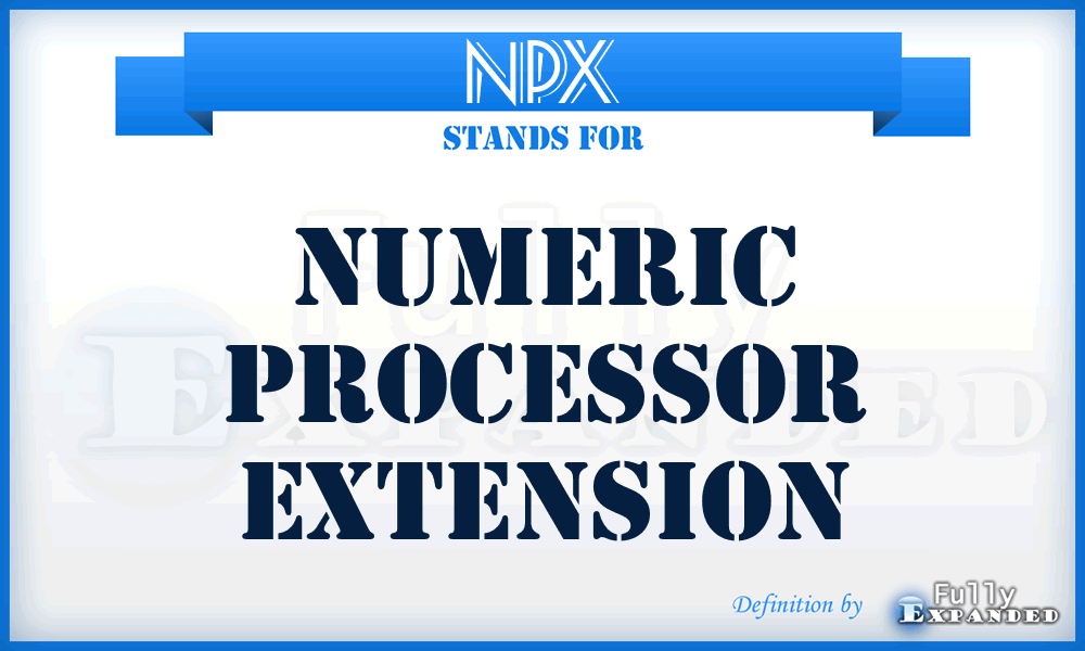 NPX - numeric processor extension
