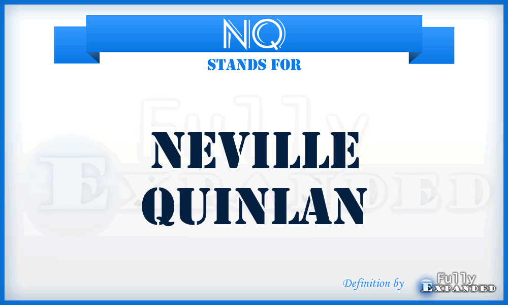 NQ - Neville Quinlan