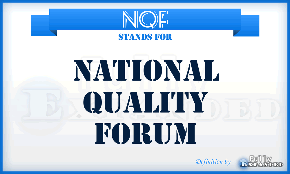 NQF - National Quality Forum