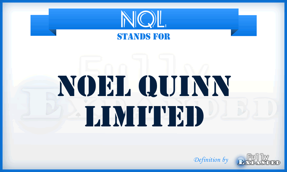 NQL - Noel Quinn Limited
