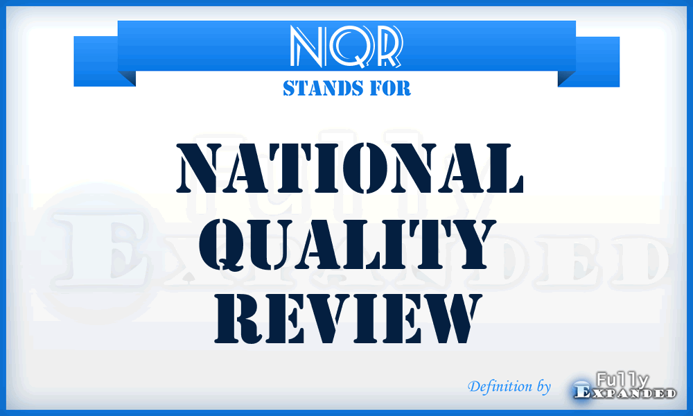 NQR - National Quality Review