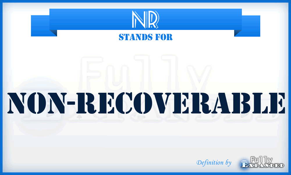 NR - Non-Recoverable