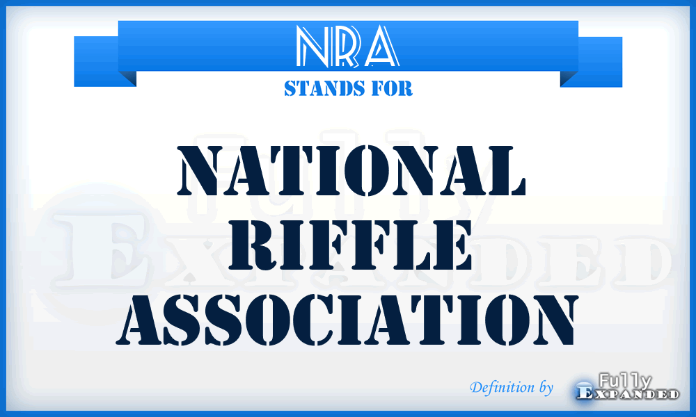 NRA - National Riffle Association