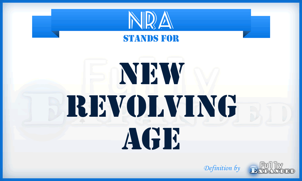 NRA - New Revolving Age