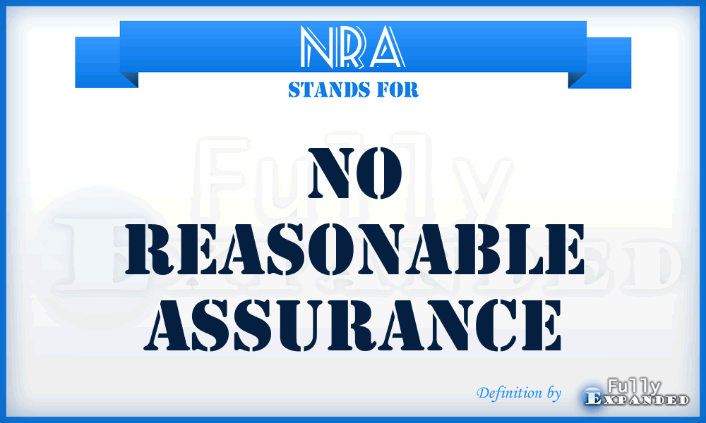 NRA - No Reasonable Assurance