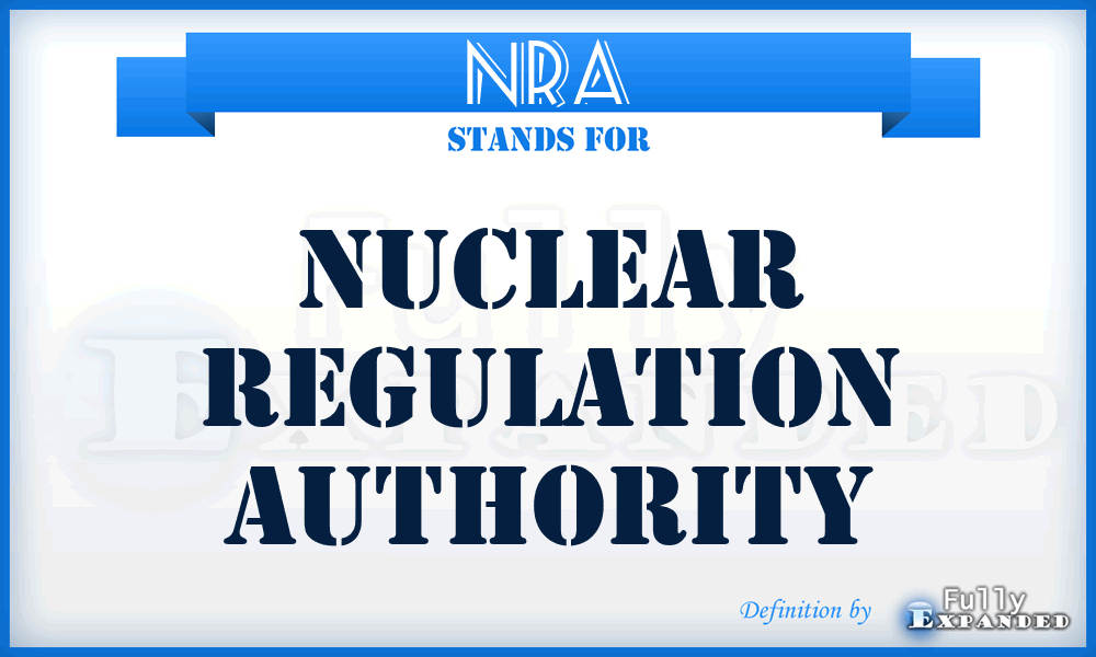 NRA - Nuclear Regulation Authority
