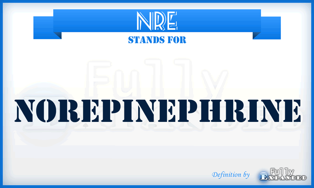 NRE - norepinephrine