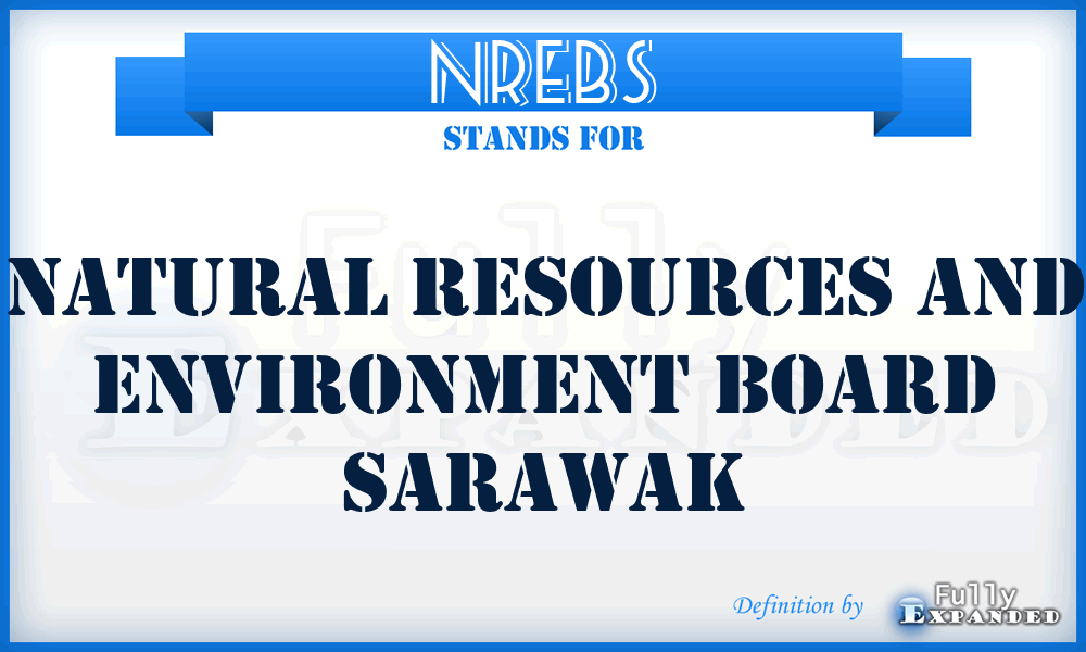 NREBS - Natural Resources and Environment Board Sarawak