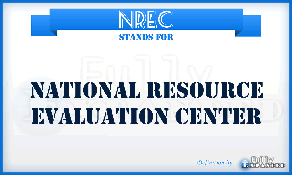 NREC - National Resource Evaluation Center