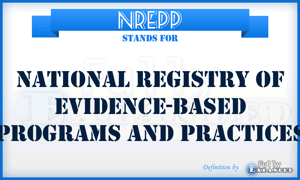 NREPP - National Registry of Evidence-based Programs and Practices