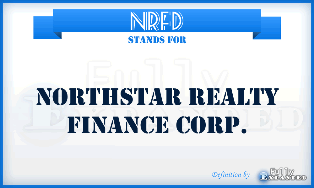 NRF^D - Northstar Realty Finance Corp.