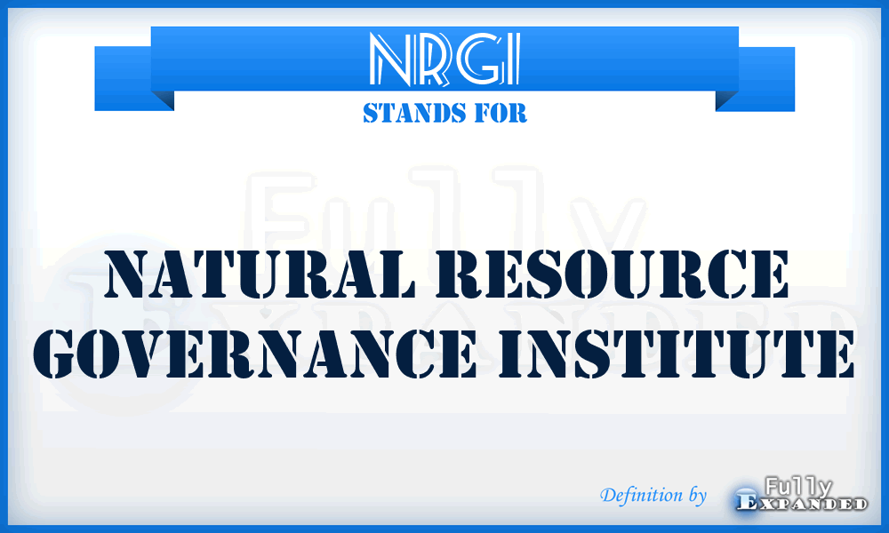 NRGI - Natural Resource Governance Institute