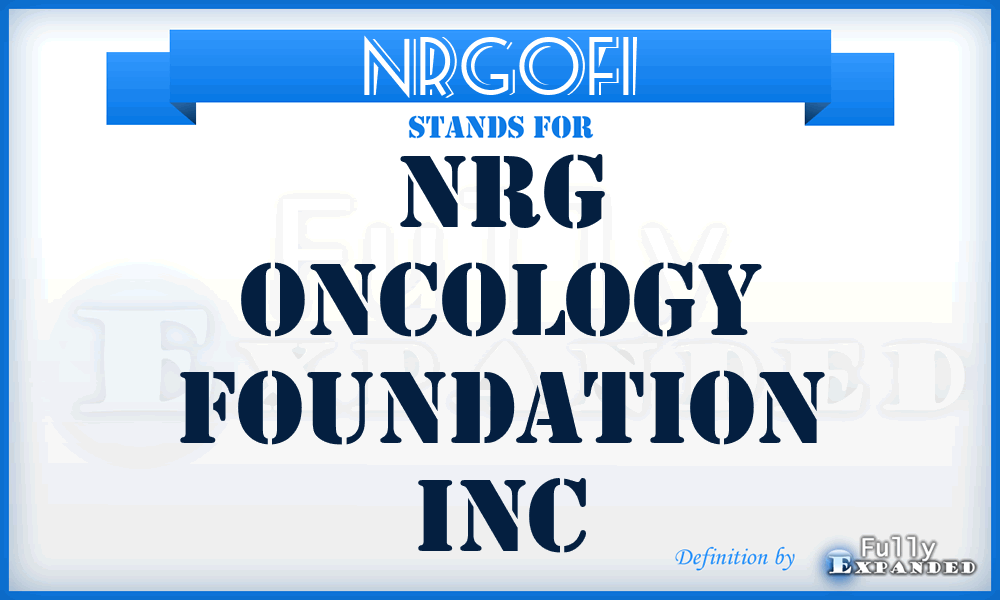NRGOFI - NRG Oncology Foundation Inc