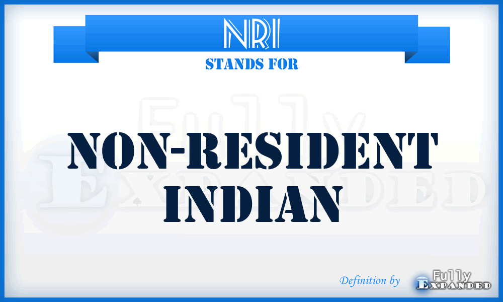 NRI - Non-Resident Indian