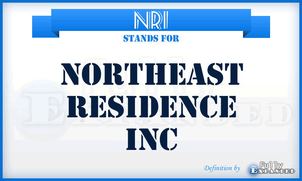 NRI - Northeast Residence Inc