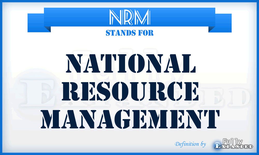 NRM - National Resource Management