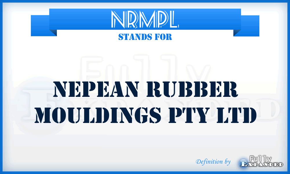 NRMPL - Nepean Rubber Mouldings Pty Ltd