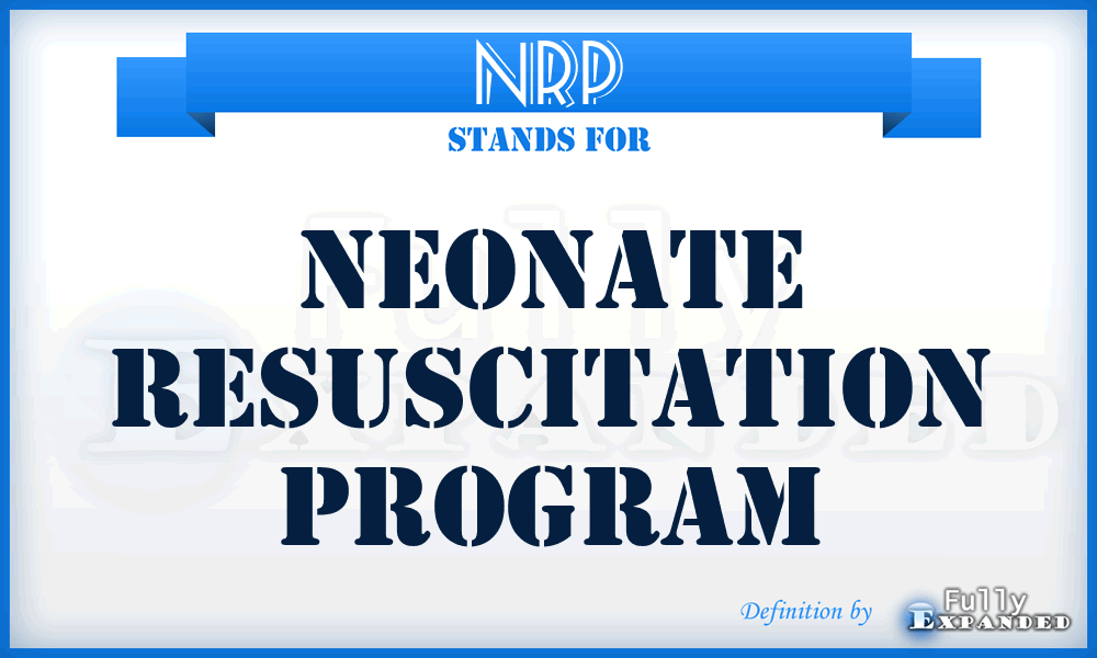 NRP - Neonate Resuscitation Program