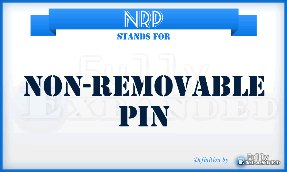 NRP - Non-Removable Pin