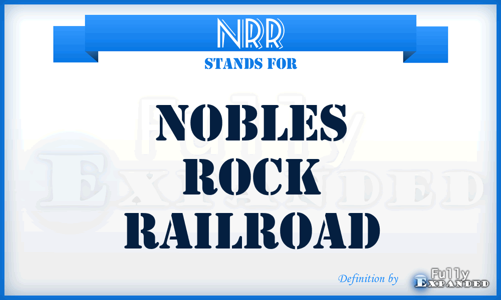 NRR - Nobles Rock Railroad