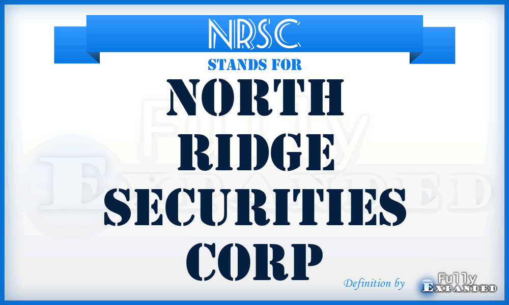 NRSC - North Ridge Securities Corp