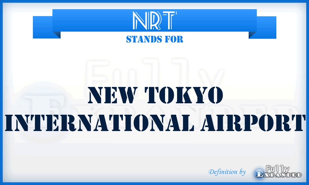 NRT - New Tokyo International airport