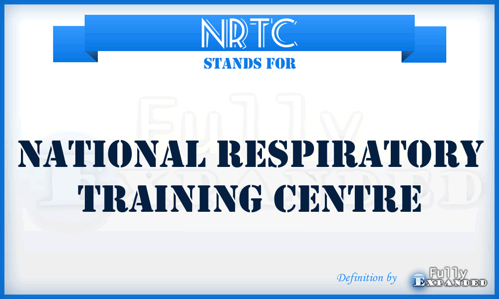 NRTC - National Respiratory Training Centre