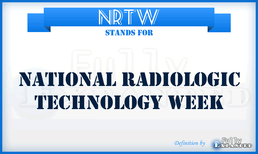 NRTW - National Radiologic Technology Week