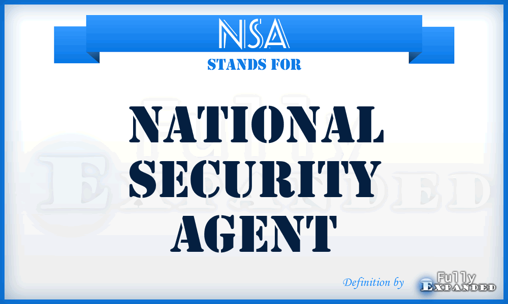 NSA - National Security Agent