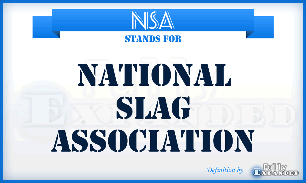 NSA - National Slag Association