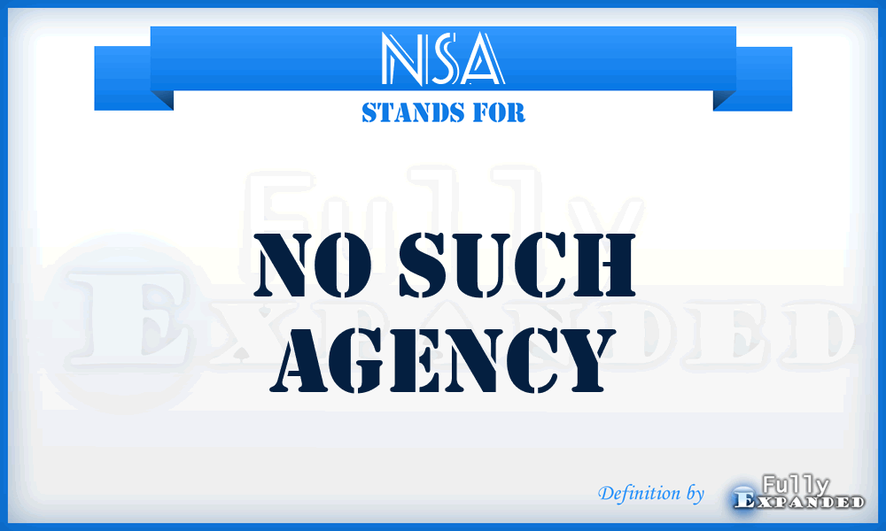 NSA - No Such Agency