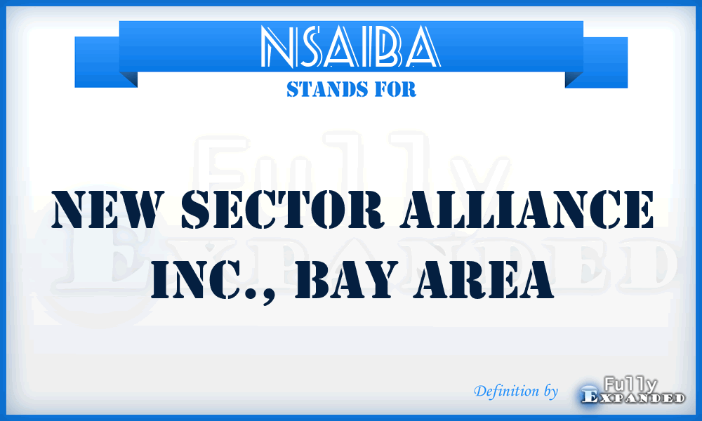NSAIBA - New Sector Alliance Inc., Bay Area