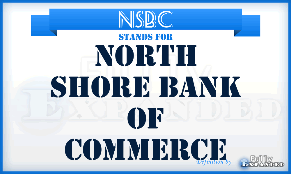 NSBC - North Shore Bank of Commerce
