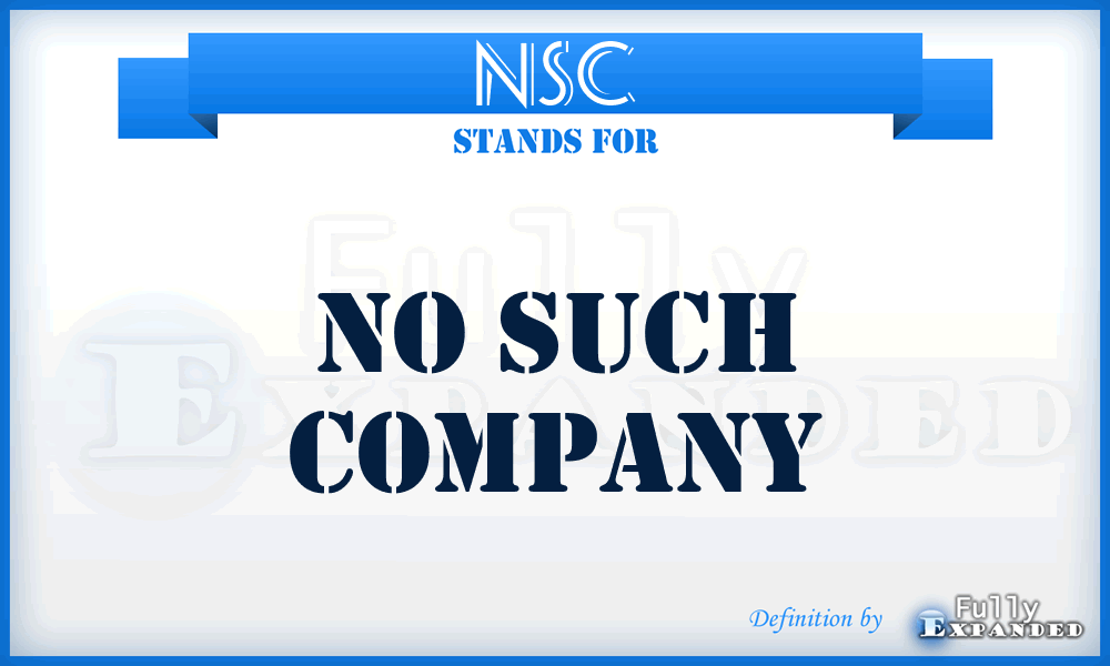 NSC - No Such Company