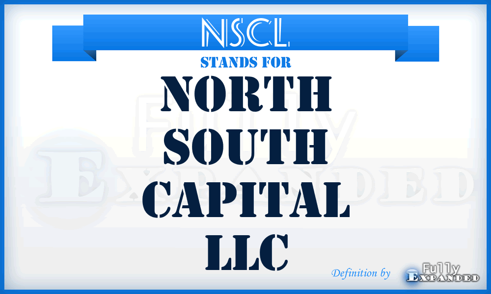 NSCL - North South Capital LLC