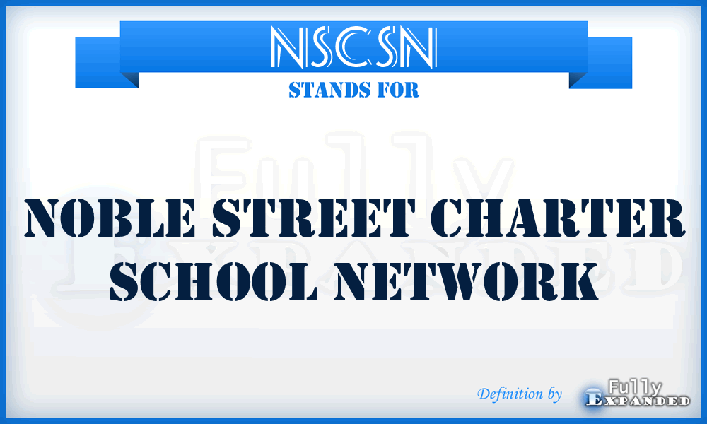 NSCSN - Noble Street Charter School Network