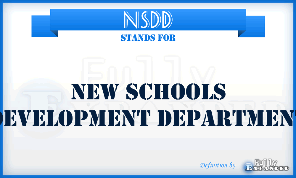 NSDD - New Schools Development Department