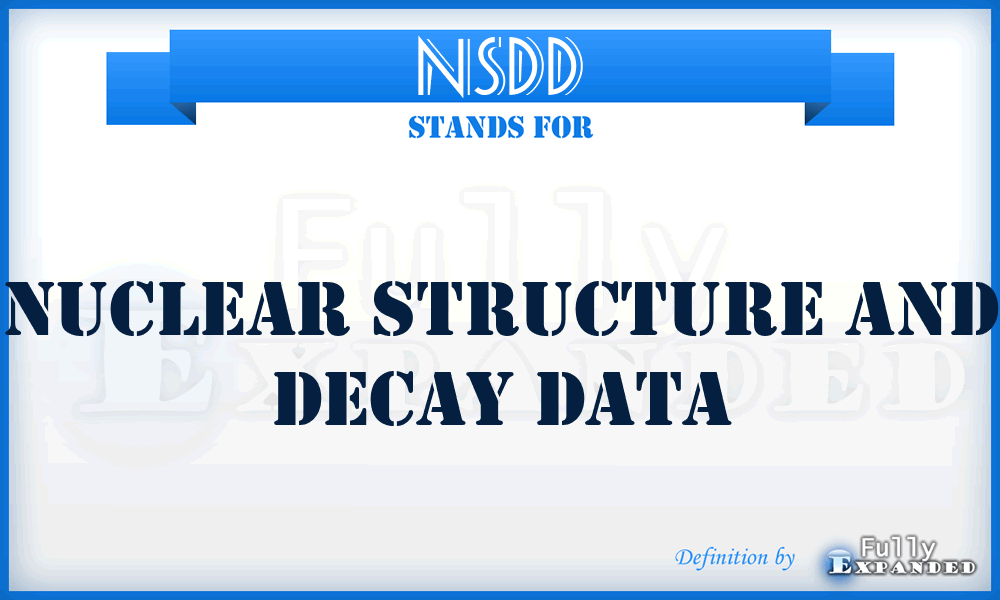 NSDD - Nuclear Structure And Decay Data