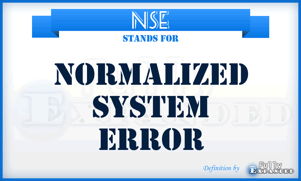NSE - normalized system error
