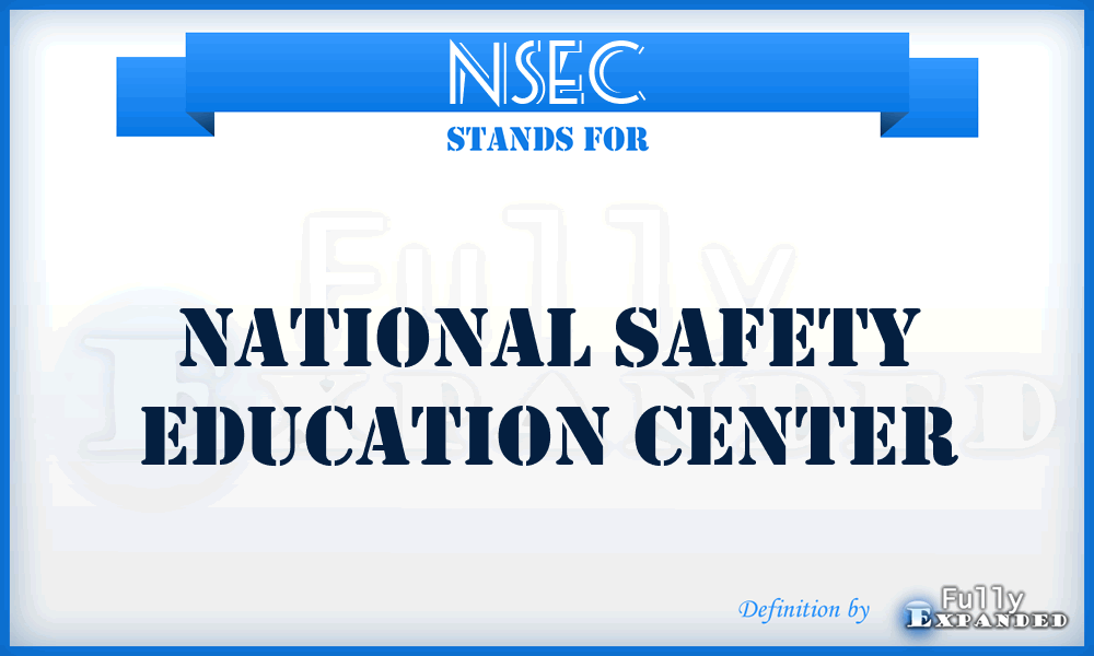 NSEC - National Safety Education Center