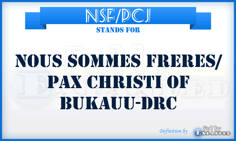 NSF/PCJ - Nous Sommes Freres/ Pax Christi of Bukauu-Drc